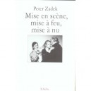 Mise En Scene Mise A Feu Mise A Nu - Peter Zadek