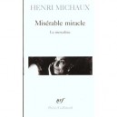 Miserable Miracle - Henri Michaux