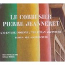 Le Corbusier Pierre Jeanneret L Aventure Indienne - Touchaleaume Mo