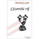 L'ecorche Vif , Prosoemes - Abdellatif Laabi