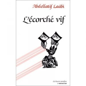 L'ecorche Vif , Prosoemes - Abdellatif Laabi