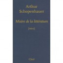 Misere De La Litterature - Arthur Schopenhauer