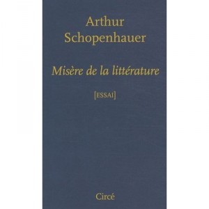 Misere De La Litterature - Arthur Schopenhauer