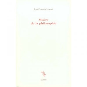 Misere De La Philosophie - Jean-francois Lyotard
