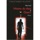 Miseres Du Desir  Chute ! - Alain Soral