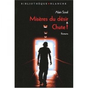Miseres Du Desir  Chute ! - Alain Soral