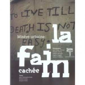 Misere Urbaine : La Faim Cachee - Collectif