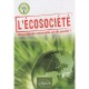 L'ecosociete , Une Societe Plus Responsable Est-elle Possible ? - Collectif