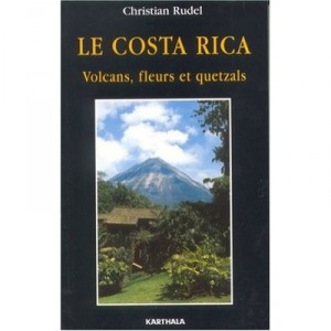 Costa Rica Volcanoes Flowers and Quetzal - Christian Rudel
