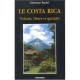 Le Costa Rica , Volcans, Fleurs Et Quetzals - Christian Rudel