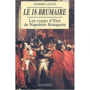 Coup d'état of 18 Brumaire - Thierry Lentz