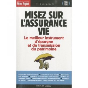 Misez Sur L'assurance Vie - Frederic Giquel