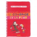 Le Courage Et La Peur - Brigitte Labbe , Michel Puech