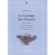 Le Courage Des Oiseaux. Une Experience D'ecriture Et De Lecture Avec Des Enfants En Echec Scolaire - Patrick Laupin