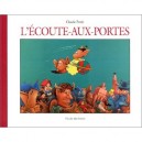 L'ecoute-aux-portes - Claude Ponti