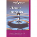 L'ecoute Imaginaire - Sylvain Belanger , Fabienne Scott