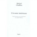L'ecoute Interieure - Michel Chaillou
