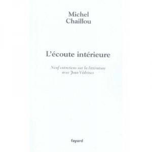 L'ecoute Interieure - Michel Chaillou
