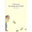 Des Crapauds Dans La Bouche - Isabelle Rossignol
