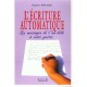 L'ecriture Automatique - Marguerite Bevilacqua