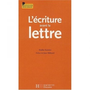Writing before the letter - Emilia Ferreiro