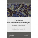 L'ecriture Des Documents Numeriques , Approche Ergonomique - Stephane Caro Dambreville