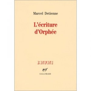 L'ecriture D'orphee - Marcel Detienne
