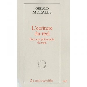 L'ecriture Du Reel - Morales Gerald