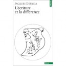 L'ecriture Et La Difference - Jacques Derrida