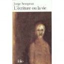 L'ecriture Ou La Vie - Jorge Semprun