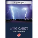 Missing T.1 , Coup De Foudre - Meg Cabot