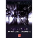 Missing T.2 , Nom De Code Cassandre - Meg Cabot