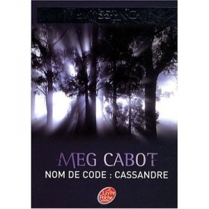Missing T.2 , Nom De Code Cassandre - Meg Cabot