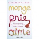 Mange, Prie, Aime - Elizabeth Gilbert