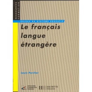 The French Foreign Language - Louis Porcher