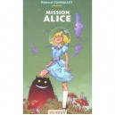 Mission Alice - Richard Comballot