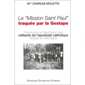 Mission De Saint Paul Traquee Par La Gestapo - Molette Mgr