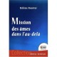 Mission Des Ames Dans L'au-dela - Helene Bouvier