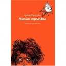 Mission Impossible - Agnes Desarthe