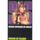 Sas T.47, Mission Impossible En Somalie - Gerard De Villiers