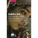 Le Cuisinier, La Belle Et Les Dormeurs - Radhika Jha