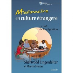 Missionnaire En Culture Etrangere. Le Defi De L'integration - Collectif