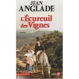 L'ecureuil Des Vignes - Jean Anglade