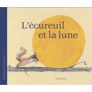 L'ecureuil Et La Lune - Sebastian Meschenmoser