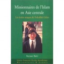 Missionnaires De L'islam En Asie Centrale - Bayram Balci