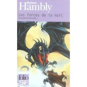 Le Cycle De Darwath T.1 , Les Forces De La Nuit - Barbara Hambly