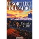 Le Cycle De Deverry T.2 , Le Sortilege De L'ombre - Katharine Kerr