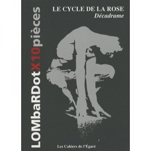 Le Cycle De La Rose , Decadrame - Roger Lombardot