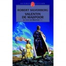 Le Cycle De Majipoor T.3 , Valentin De Majipoor - Robert Silverberg