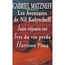 Le Cycle De Nil Kolytcheff - Gabriel Matzneff